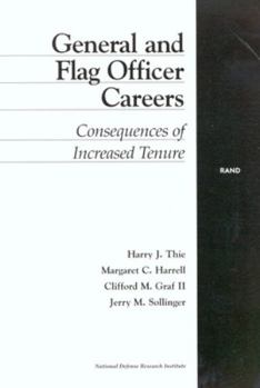 Paperback General and Flag Officer Careers: Consequences of Increased Tenure Book