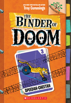 Speedah-Cheetah: A Branches Book - Book #3 of the Binder of Doom