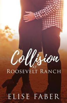 Paperback Collision at Roosevelt Ranch Book