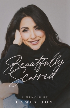Paperback Beautifully Scarred: Conquering Clefts, Receiving Adoption, and Embracing Scars Book