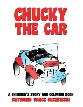 Paperback Chucky the Car: A Children's Story and Coloring Book