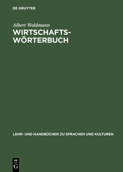 Hardcover Wirtschaftswörterbuch: Arabisch-Deutsch. Deutsch-Arabisch [German] Book
