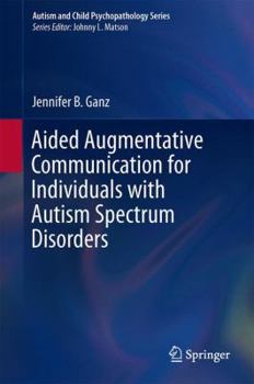 Hardcover Aided Augmentative Communication for Individuals with Autism Spectrum Disorders Book