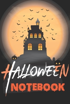 Halloween Notebook: Ruled Notebook Lined School Journal | 120 Pages | 6 x 9" | (Composition Books) | Halloween gift