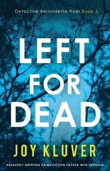 Paperback Left for Dead: Absolutely gripping crime fiction packed with suspense Book