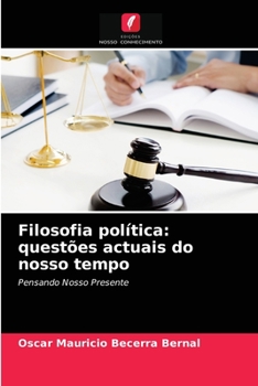 Paperback Filosofia política: questões actuais do nosso tempo [Portuguese] Book