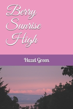 Paperback Berry Sunrise High Book