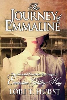 Paperback The Journey of Emmaline: The Journey of Emmaline continues on from A Hint of Darkness. Australian Historical & Contemporary. Emmaline's unswerv Book