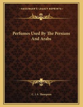 Paperback Perfumes Used by the Persians and Arabs Book