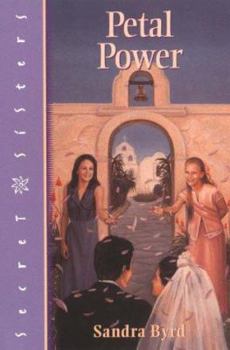 Petal Power (Secret Sisters Series , No 8) - Book #8 of the Secret Sisters