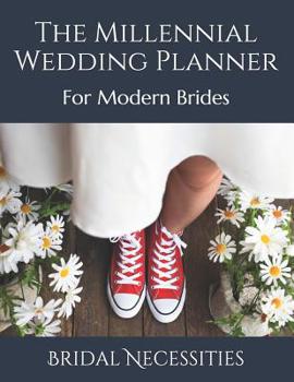 Paperback The Millennial Wedding Planner: For Modern Brides Book