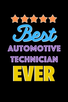 Paperback Best Automotive Technician Evers Notebook - Automotive Technician Funny Gift: Lined Notebook / Journal Gift, 120 Pages, 6x9, Soft Cover, Matte Finish Book