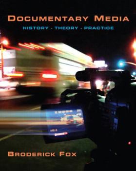 Paperback Documentary Media: History, Theory, Practice Book