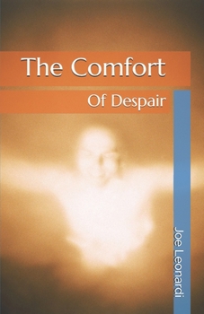 Paperback The Comfort of Despair Book