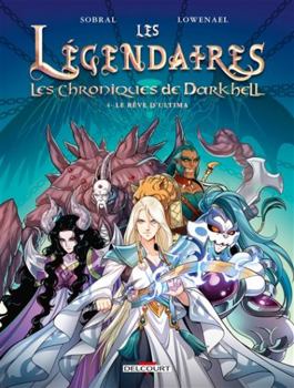 Hardcover Les Légendaires - Les Chroniques de Darkhell T04: Le rêve d'Ultima [French] Book