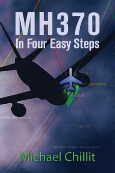 Paperback Mh370: In Four Easy Steps Book