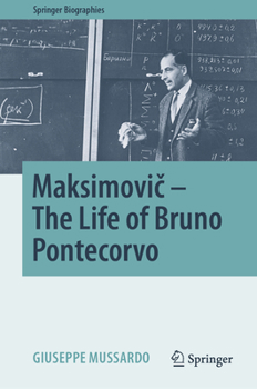 Hardcover Maksimovič - The Life of Bruno Pontecorvo Book