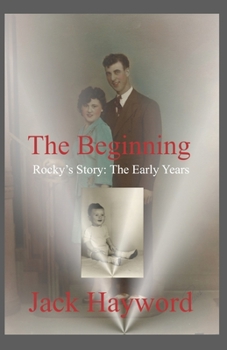 Paperback The Beginning: Rocky's Story: The Early Years Book