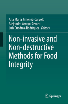 Non-invasive and Non-destructive Methods for Food Integrity
