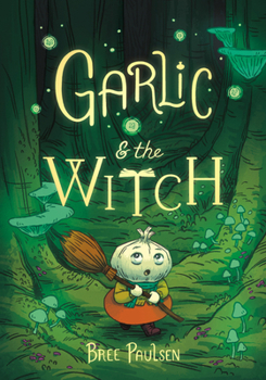 Garlic and the Witch - Book #2 of the Garlic