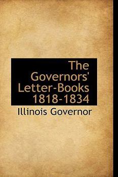 Paperback The Governors' Letter-Books 1818-1834 Book