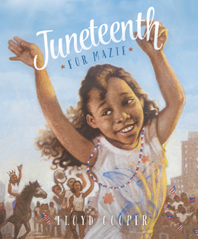 Juneteenth for Mazie - Book  of the Fiction Picture Books