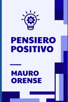 Paperback Pensiero Positivo [Italian] Book