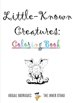 Paperback Little-Known Creatures: Coloring Book
