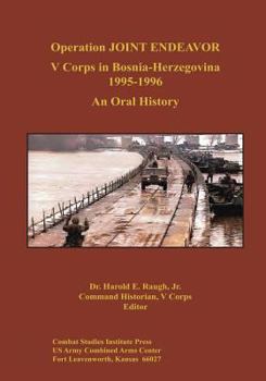 Paperback Operation JOINT ENDEAVOR: V Corps in Bosnia-Herzegovina, 1995-1996 Book