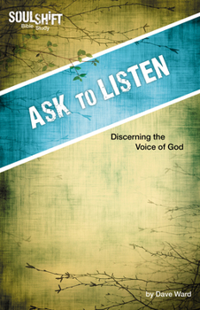 Paperback Ask to Listen: Discerning the Voice of God Book