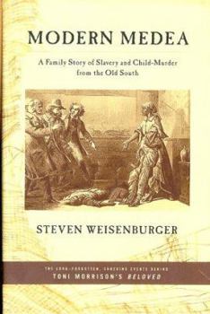 Hardcover Modern Medea: A Family Story of Slavery and Child-Murder from the Old South Book