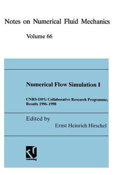 Numerical Flow Simulation I: Cnrs-Dfg Collaborative Research Programme, Results 1996 1998