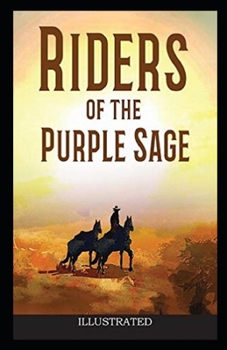 Paperback Riders of the Purple Sage Illustrated Book