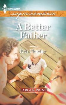 Mass Market Paperback A Better Father [Large Print] Book