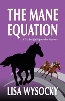 Paperback The Mane Equation: A Cat Enright Equestrian Mystery Book