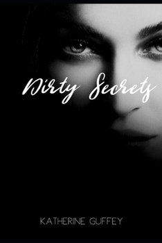 Paperback Dirty Secrets: Katherine Guffey. Book