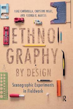 Paperback Ethnography by Design: Scenographic Experiments in Fieldwork Book