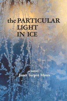 The Particular Light In Ice