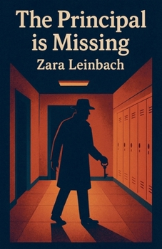 Paperback The Principal is Missing Book