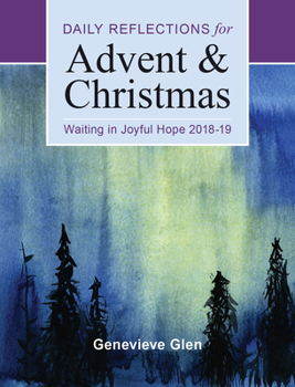 Paperback Waiting in Joyful Hope: Daily Reflections for Advent and Christmas 2018-2019 Book