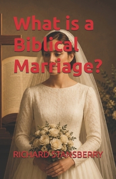 Paperback What is a Biblical Marriage? Book