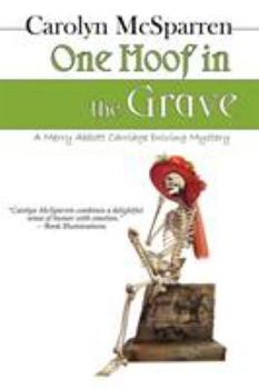 One Hoof in the Grave - Book #2 of the Merry Abbot Carriage Driving Mystery