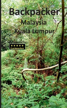 Paperback Backpacker Malaysia Kuala Lumpur [German] Book