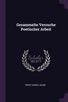 Paperback Gesammelte Versuche Poetischer Arbeit Book