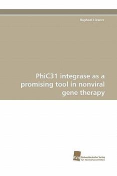 Paperback Phic31 Integrase as a Promising Tool in Nonviral Gene Therapy Book