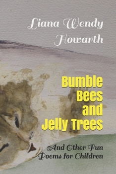 Paperback Bumble Bees and Jelly Trees: And Other Fun Poems for Children Book