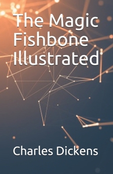 Paperback The Magic Fishbone Illustrated Book