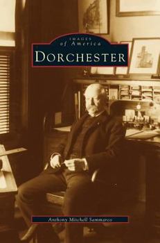 Dorchester - Book  of the Images of America: Massachusetts