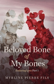 Paperback Beloved Bone Of My Bones: Enduring Love Part 1 Book