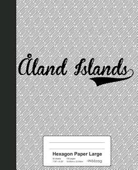 Paperback Hexagon Paper Large: ALAND ISLANDS Notebook Book
